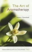 The Art of Aromatherapy - Thryft