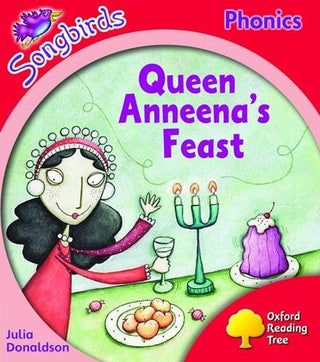 Oxford Reading Tree: Level 4: Songbirds: Queen Anneena's Feast