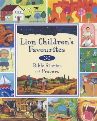 Lion Children's Favourites: 30 Bible Stories and Prayers