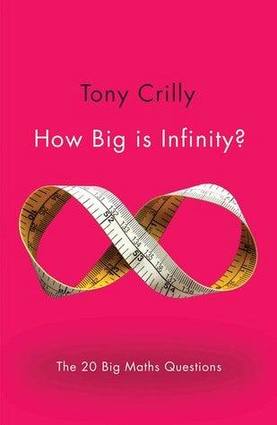 How Big is Infinity? : The 20 Big Maths Questions - Thryft