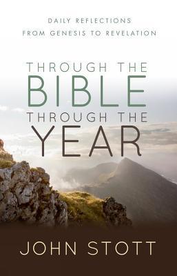 Through the Bible Through the Year : Daily reflections from Genesis to Revelation - Thryft