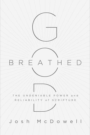 God-Breathed - The Undeniable Power And Reliability Of Scripture - Thryft