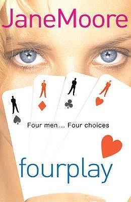 Fourplay : a wonderfully witty and whimsical rom-com from bestselling author Jane Moore - Thryft