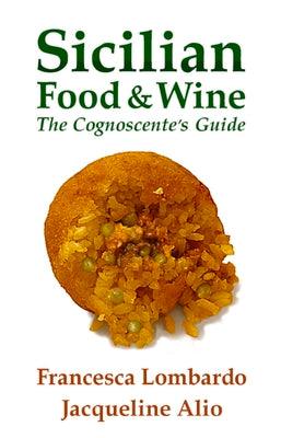 Sicilian Food & Wine: The Cognoscente's Guide - Thryft