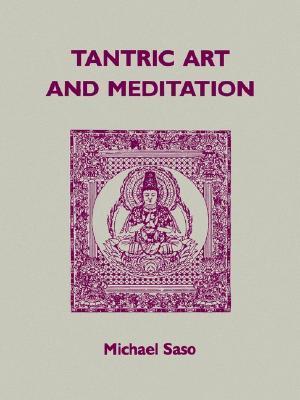 Tantric Art and Meditation: The Tendai Tradition