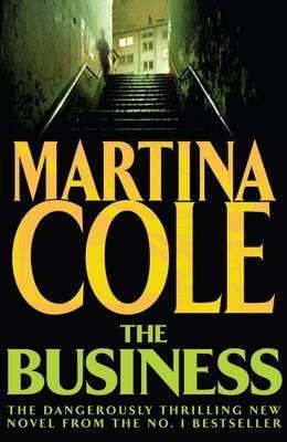 The Business : A compelling suspense thriller of danger and destruction - Thryft