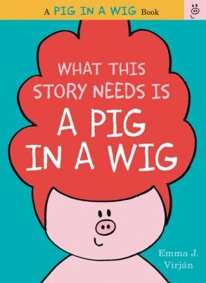 What This Story Needs Is A Pig In A Wig - Thryft