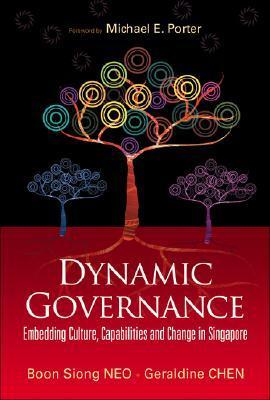 Dynamic Governance: Embedding Culture, Capabilities and Change in Singapore