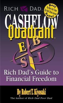 Cash Flow Quadrant : Rich Dad's Guide to Financial Freedom