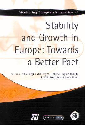 Stability and Growth in Europe: Towards a Better Pact - Monitoring European Integration