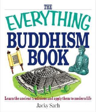 The Everything Buddhism Book - Learn The Ancient Traditions And Apply Them To Modern Life - Thryft