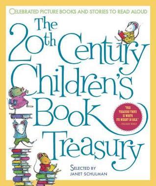 The 20th-Century Children's Book Treasury: Picture Books and Stories to Read Aloud