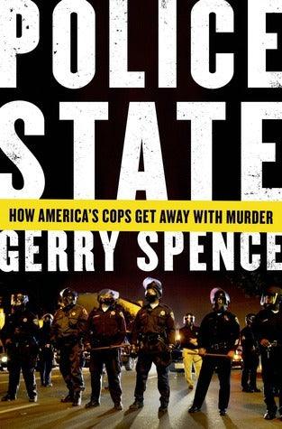 Police State : How America's Cops Get Away with Murder