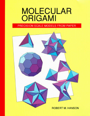 Molecular Origami: Precision Scale Models From Paper