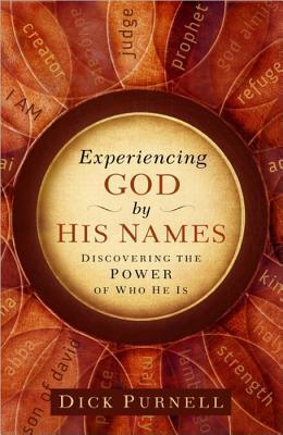 Experiencing God By His Names