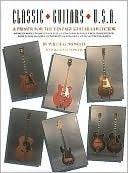 Classic Guitars U.S.A. : A Primer for the Vintage Guitar Collector - Thryft