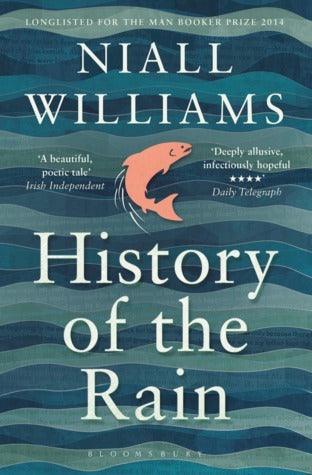 History of the Rain : Longlisted for the Man Booker Prize 2014