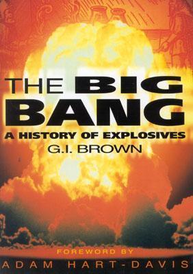 The Big Bang! : History of Explosives - Thryft