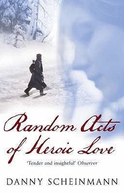 Random Acts Of Heroic Love : The Heartbreaking Richard and Judy Bestseller - Thryft