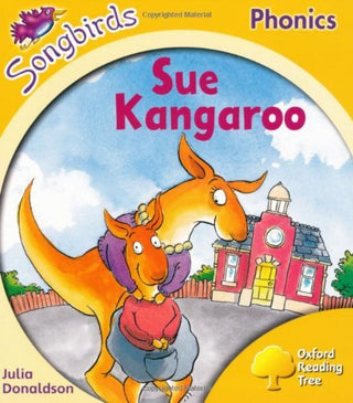 Oxford Reading Tree: Stage 5: Songbirds: Sue Kangaroo