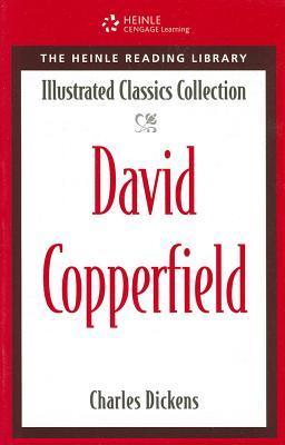 David Copperfield : Heinle Reading Library: Illustrated Classics Collection