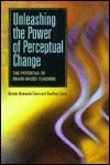 Unleashing the Power of Perceptual Change : The Potential of Brain Based Learning