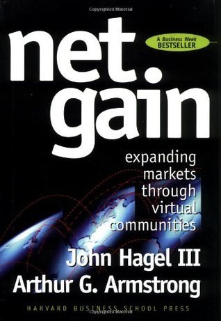 Net Gain : Expanding Markets through Virtual Communities