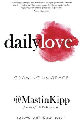 Daily Love : Growing into Grace - Thryft