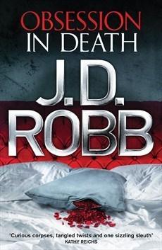 Obsession in Death : An Eve Dallas thriller (Book 40) - Thryft