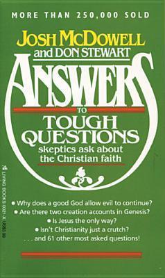 Answers to Tough Questions Skeptics Ask about the Christian Faith - Thryft