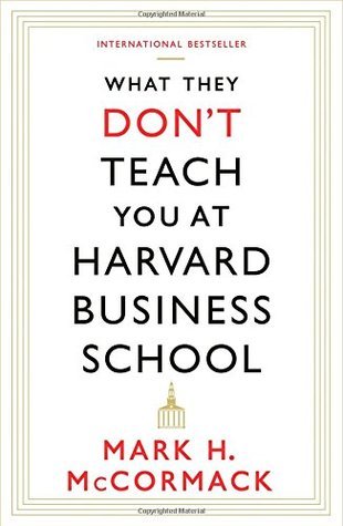 What They Don't Teach You at Harvard Business School