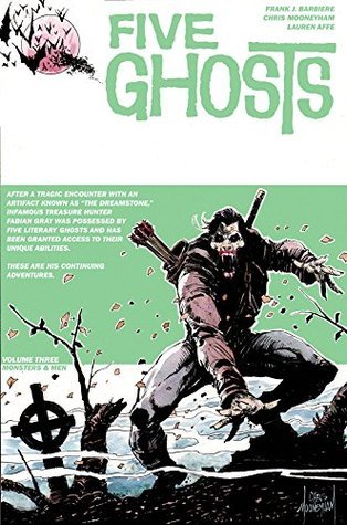 Five Ghosts Volume 3: Monsters and Men