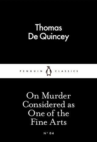 On Murder Considered as One of the Fine Arts (Little Black Classics) (Paperback) - Thryft