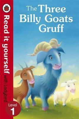 The Three Billy Goats Gruff - Read it yourself with Ladybird : Level 1 - Thryft