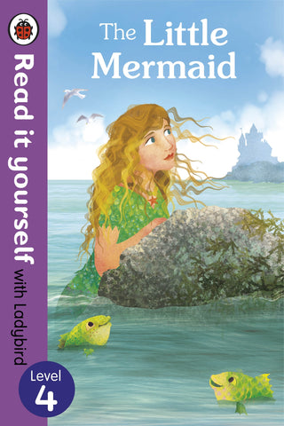 The Little Mermaid - Read it yourself with Ladybird : Level 4