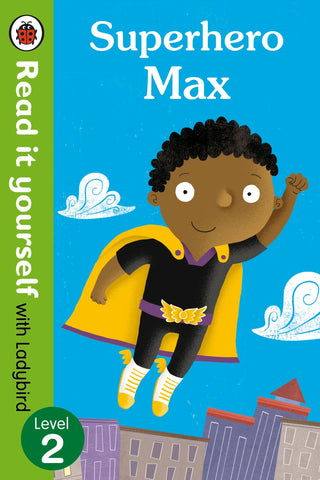 Superhero Max- Read It Yourself With Ladybird - Thryft