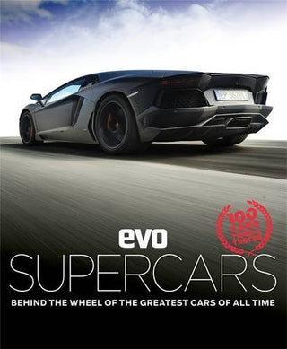Evo Supercars: Behind the Wheel of the Greatest Cars of All Time