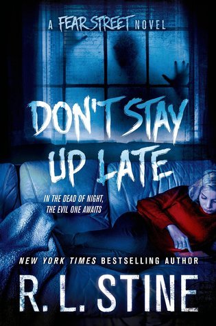 Don't Stay Up Late: A Fear Street Novel