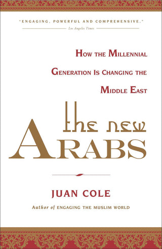 The New Arabs : How the Millennial Generation Is Changing the Middle East - Thryft