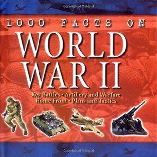 1000 Facts On World War Two - Thryft