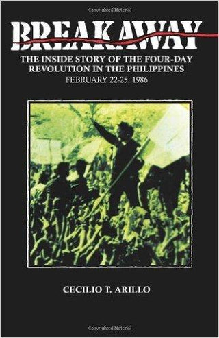 Breakaway - The Inside Story of the Four-Day Revolution in the Philippines, February 22-25, 1986 - Thryft