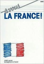 À Vous La France!					A Course for Beginners in French - Thryft