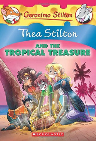Thea and the Tropical Treasure (Thea Stilton #22)