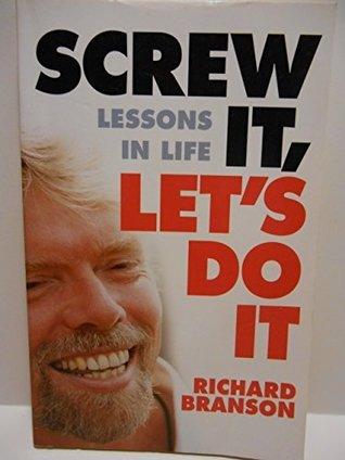 Screw It, Let's Do It : Lessons in Life - Thryft