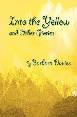 Into The Yellow And Other Stories - Thryft