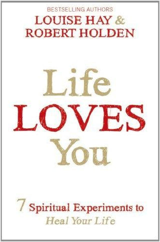 Life Loves You : 7 Spiritual Practices to Heal Your Life - Thryft