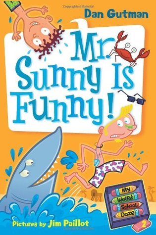 Mr. Sunny Is Funny! - My Weird School Daze