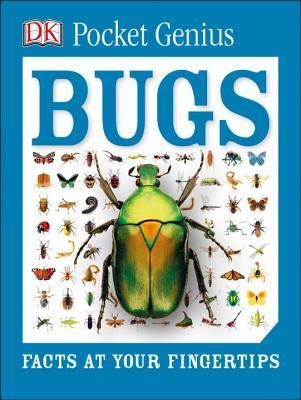 Pocket Genius: Bugs : Facts at Your Fingertips - Thryft