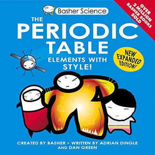 The Periodic Table - Basher Science