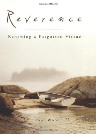Reverence - Renewing A Forgotten Virtue